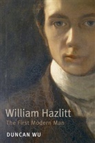 Duncan Wu, Duncan (Professor of English at Georgetown University Wu, Wu Duncan - William Hazlitt