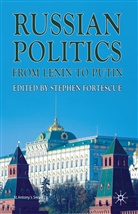 Stephen Fortescue, Fortescue, S Fortescue, S. Fortescue, Stephen Fortescue - Russian Politics From Lenin to Putin