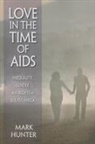 Mark Hunter - Love in the Time of Aids