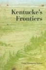 Craig Friend, Craig Thompson Friend, Friend Craig Thompson, Malcolm J. Rohrbough - Kentucke''s Frontiers