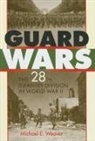 Michael Weaver, Michael E Weaver, Michael E. Weaver - Guard Wars