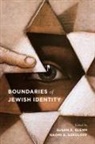 Susan a Sokoloff Glenn, Susan A. Sokoloff Glenn, Naomi B. Sokoloff, SOKOLOFF NAOMI B, Susan A Glenn, Susan A. Glenn... - Boundaries of Jewish Identity