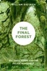 William Dietrich - Final Forest
