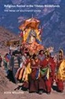 Koen Wellens - Religious Revival in the Tibetan Borderlands