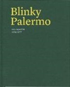 Benjamin H. D. Buchloh, Benjamin H. D. Buchloh, Lynne Cooke, Suzanne Hudson, Karen Kelly, Susanne Kuper... - Blinky Palermo