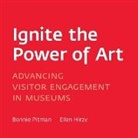 Ellen Hirzy, Bonnie Pitman, Bonnie Hirzy Pitman - Ignite the Power of Art