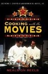 Anthony Chiffolo, Anthony F. Chiffolo, Chiffolo Anthony F., Rayner Hesse, Rayner W. Hesse, Rayner W. Hesse Jr. - Cooking With the Movies