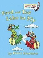 Peter Eastman - Fred and Ted Like to Fly