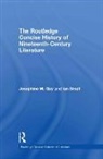 Josephine Guy, Josephine (University of Nottingham Guy, Josephine Small Guy, Guy Josephine, Ian Small, Ian (University of Birmingham Small... - Routledge Concise History of Nineteenth-Century Literature