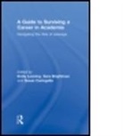 Emily Lenning, Sara Brightman, Sara (Western Michigan University Brightman, Brightman Sara, Susan Caringella, Susan (Western Michigan University Caringella... - Guide to Surviving a Career in Academia