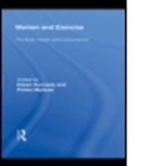 Eileen (Roehampton University Kennedy, Eileen Markula Kennedy, KENNEDY EILEEN MARKULA PIRKKO, Eileen Kennedy, Pirkko Markula - Women and Exercise