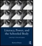 Kerryn Dixon, Kerryn (University of Witwatersrand Dixon, Dixon Kerryn - Literacy, Power, and the Schooled Body
