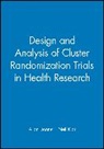 Donner, Allan Donner, Allan Klar Donner, Donner Allan, Neil Klar, Klar Neil - Design and Analysis of Cluster Randomization Trials in Health Research