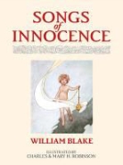 William Blake, William/ Robinson Blake, Charles Robinson, Mary H. Robinson - Songs of Innocence
