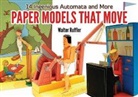 Walter Ruffler - Paper Models That Move