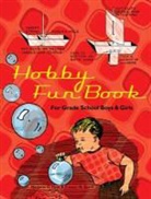 Margaret Hyde, Margaret O. Hyde, Margaret O./ Keene Hyde, Frances W. Keene - Hobby Fun Book