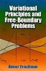 Avner Friedman, Mathematics - Variational Principles and Free-Boundary Problems