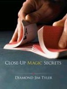 Diamond Jim Tyler, Diamond Jim Tyler, Jim Tyler, Jim/ Racherbaumer Tyler, Sue Coffman, Robert Zafran - Close-Up Magic Secrets