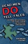 H. Hoover, H. Young Hoover, Sherban Young - Dead Men Do Tell Tales
