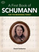 David Dutkanicz, Robert Schumann - A First Book of Schumann