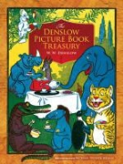 Dale Ahlquist, Dale Denslow Ahlquist, W. W. Denslow - The Denslow Picture Book Treasury