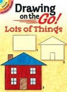 Barbara Soloff Levy, Barbara Soloff Levy, Barbara Soloff-Levy - Drawing on the Go! Lots of Things