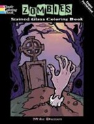Michael Dutton, Mike Dutton - Zombies Stained Glass Coloring Book
