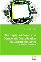 Umoru A. Yakubu, Umoru Adejo YAKUBU - The Impact of Poverty on Democratic Consolidation in Developing States