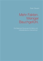Sven Severin - Mehr Fakten. Weniger Bauchgefühl.