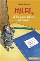 Sabine Ludwig, Isabel Kreitz, Isabel Umschlaggestaltung von Kreitz - Hilfe, ich hab meine Lehrerin geschrumpft