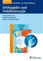 Steffen Ruchholtz, Dieter Christian Wirtz, Steffen Ruchholtz, Dieter Chr. Wirtz, Dieter Christian Wirtz - Orthopädie und Unfallchirurgie