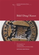 Müller, Müller, Kathri Müller, Kathrin Müller, Alessandro Nova, Gerhar Wolf... - Bild - Ding - Kunst