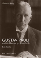 Christian Ring, / Hermann Reemtsma Stiftung, Hamburger Kunsthalle, Hermann Reemtsma Stiftung, Hermann Reemtsma Stiftung, Hamburge Kunsthalle... - Gustav Pauli und die Hamburger Kunsthalle - 1: Reisebriefe