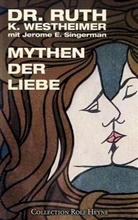 Jerome E. Singerman, Ruth K. Westheimer - Mythen der Liebe