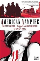 Rafael Albuquerque, Stephen King, Scott Snyder, Rafael Albuquerque - American Vampire. Bd.1