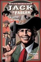 Matthew Sturges, Bill Willingham, Tony Akins, Tony Akins, Russ Braun, Russ Braun... - Jack of Fables - Bd.5: Der fabelhafte Wilde Westen