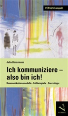 Julia Hintermann - Ich kommuniziere, also bin ich!