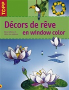 frechverlag, Pia Pedevilla - DECORS DE REVE EN WINDOW COLOR