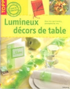frechverlag, Ankje Serge, Ankje Serke, Serke Ankje - LUMINEUX DECORS DE TABLE