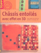 Alice Rögele, Françoise Blandeau, frechverlag, Alice Rogele, Alice Rögele - CHASSIS ENTOILES AVEC EFFET EN 3D