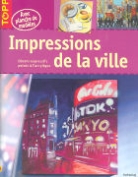 Aki Wermers, Anna Galkina, Collectif, Françoise Blandeau, Anna Galkina, Galkina Reiter-Zinna... - IMPRESSIONS DE LA VILLE