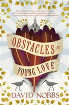 David Nobbs, Nobbs David - Obstacles to young love