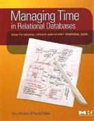 Tom Johnston, Tom (Chief Scientist Johnston, Tom Weis Johnston, Johnston Tom, Randall Weis, Randall (Founder and CEO Weis... - Managing Time in Relational Databases