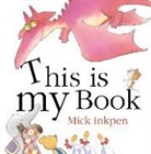 Mick Inkpen, Mick Inkpen - This Is My Book