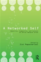 Zizi Papacharissi, Zizi Papacharissi, Zizi (University of Illinois at Chicago Papacharissi, Zizi A. Papacharissi, Papacharissi Zizi - Networked Self