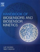 Ajit Sadana, Ajit (Chemical Engineering Department Sadana, Ajit Sadana Sadana, Neeti Sadana, Neeti (Department of Anesthesiology Sadana - Handbook of Biosensors and Biosensor Kinetics