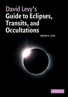 David H Levy, David H. Levy, David H. (Jarnac Observatory Levy - David Levy's Guide to Eclipses, Transits, and Occultations