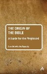 Lee Martin McDonald, Reverend Doctor Lee Martin McDonald - The Origin of the Bible: A Guide For the Perplexed