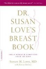 Karen Lindsey, Susan Love, Susan M. Love, Susan M. Lindsey Love - Dr. Susan Love's Breast Book