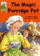 Robert James, Anna C. Leplar - Magic Porridge Pot